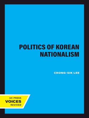 cover image of The Politics of Korean Nationalism
